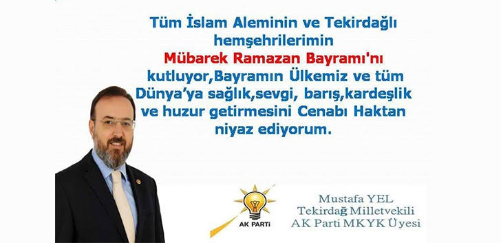 Mustafa Yel’den Ramazan Bayramı mesajı